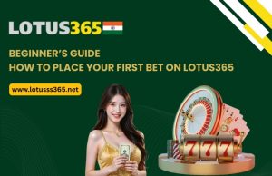 Read more about the article Beginner’s Guide: How to Place Your First Bet on Lotus365